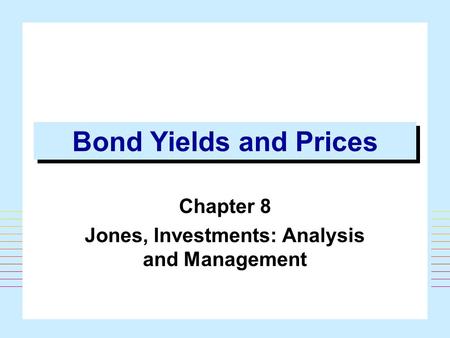 Chapter 8 Jones, Investments: Analysis and Management