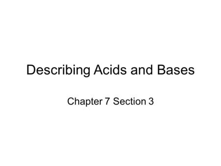 Describing Acids and Bases