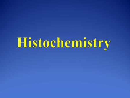 Visualizing Chemicals and Enzymes in Tissue. Enzyme histochemistry serves as a link between biochemistry and morphology. It is a sensitive dynamic technique.