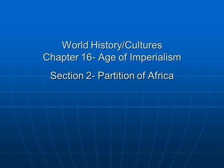 Explorations of Scottish doctor Stanley Livingston & British journalist, Henry M. Stanley spur Europe to claim parts of Africa. European countries partition.