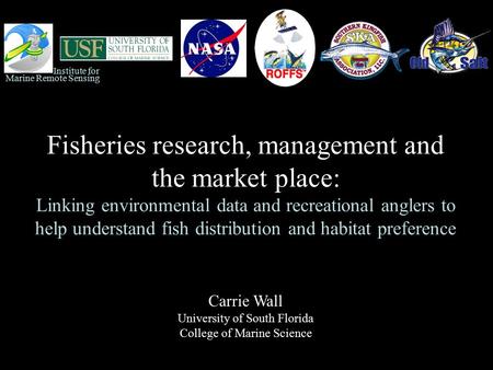 Fisheries research, management and the market place: Linking environmental data and recreational anglers to help understand fish distribution and habitat.