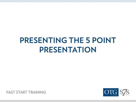 The Objective of the 5 Point Presentation 1)To recruit Leaders to join the business with a Business Builder package. 2)To recruit Retail Customers to.