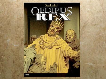 Sophocles (495-406B.C.)  Born in 495 B.C. outside of Athens  Son of an armor manufacturer  Schooled in poetry, music, and dancing  Won first prize.