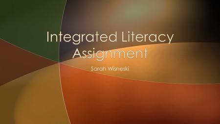 Integrated Literacy Assignment