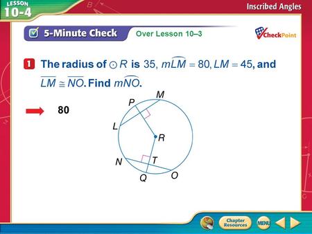 Over Lesson 10–3 A.A B.B C.C D.D 5-Minute Check 1 80.