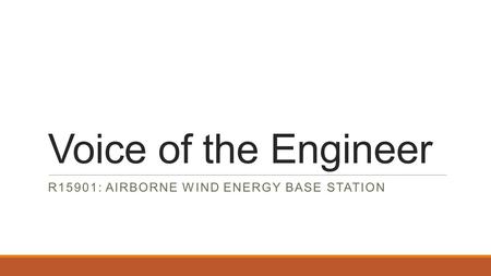 Voice of the Engineer R15901: AIRBORNE WIND ENERGY BASE STATION.