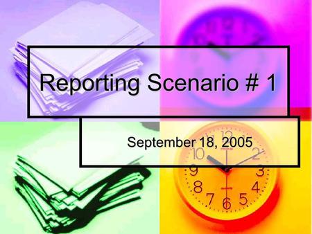 Reporting Scenario # 1 September 18, 2005. Scenario # 1 A pancreas is used to prepare islets under IND. The donor was a victim in a motor vehicle accident.