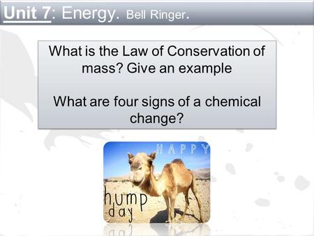 Unit 7: Energy. Bell Ringer.