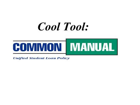 Cool Tool:. Agenda z Introductions z Common Manual Facts z e-Collection Overview z ICM z Tips and Tricks z Going Paperless z Exercising Our New Skills.