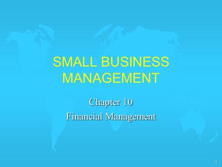 SMALL BUSINESS MANAGEMENT