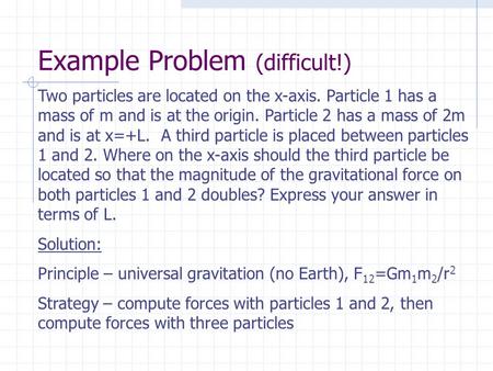 Example Problem (difficult!)