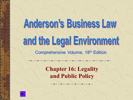 Chapter 16: Legality and Public Policy