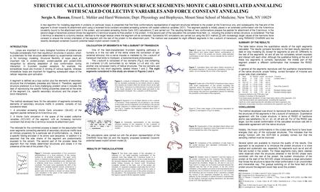 STRUCTURE CALCULATIONS OF PROTEIN SURFACE SEGMENTS: MONTE CARLO SIMULATED ANNEALING WITH SCALED COLLECTIVE VARIABLES AND FORCE CONSTANT ANNEALING Sergio.