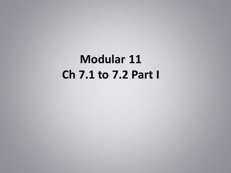 Modular 11 Ch 7.1 to 7.2 Part I. Ch 7.1 Uniform and Normal Distribution Recall: Discrete random variable probability distribution For a continued random.