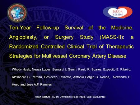 Ten-Year Follow-up Survival of the Medicine, Angioplasty, or Surgery Study (MASS-II): a Randomized Controlled Clinical Trial of Therapeutic Strategies.