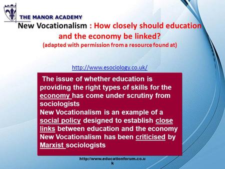 New Vocationalism : How closely should education and the economy be linked? (adapted with permission from a resource found at)