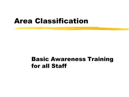 Basic Awareness Training for all Staff