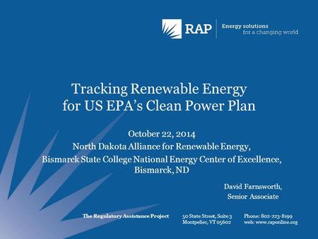 The Regulatory Assistance Project 50 State Street, Suite 3 Montpelier, VT 05602 Phone: 802-223-8199 web: www.raponline.org Tracking Renewable Energy for.