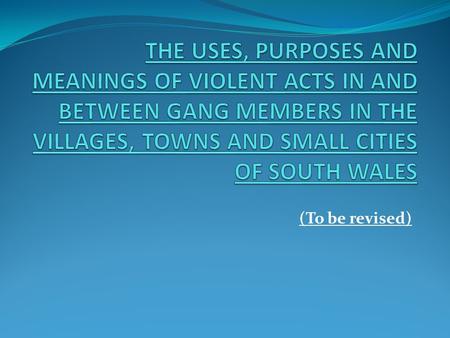 (To be revised). .Which Groups? The Compressed Gang: Small (less than 50 members). It has no sub-groups, a narrow age range and has been in existence.