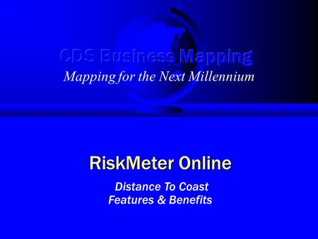 Mapping for the Next Millennium RiskMeter Online Distance To Coast Features & Benefits.