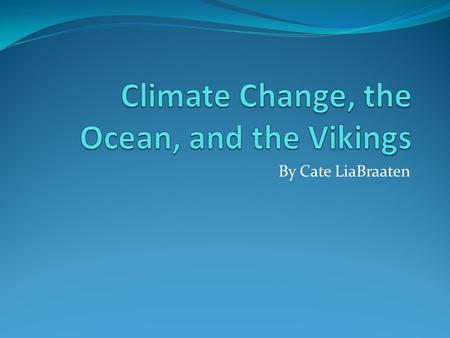 By Cate LiaBraaten. Historical Background Norse settlers reached the New World 500 years before Columbus. Often left out of history because of their limited.