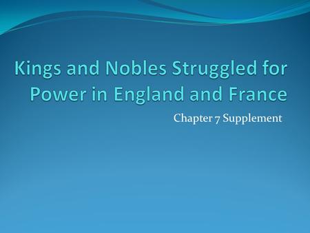 Chapter 7 Supplement. Anglo-Saxon England Around 450, Germanic tribes begin to invade Britain. The two most important tribes settled and became powerful: