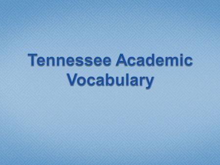 Brief review topic of academic vocabulary topic Break into small groups to discuss how to best teach the pertinent vocabulary of a specific science standard.