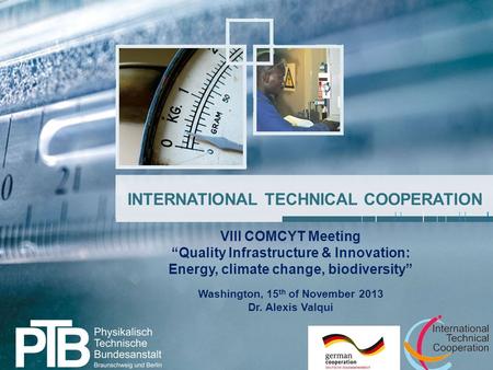 INTERNATIONAL TECHNICAL COOPERATION