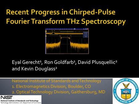 Recent Progress in Chirped-Pulse Fourier Transform THz Spectroscopy