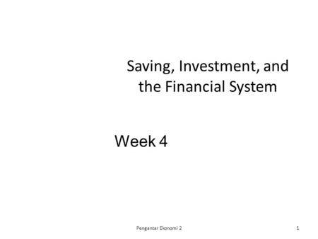 Saving, Investment, and the Financial System