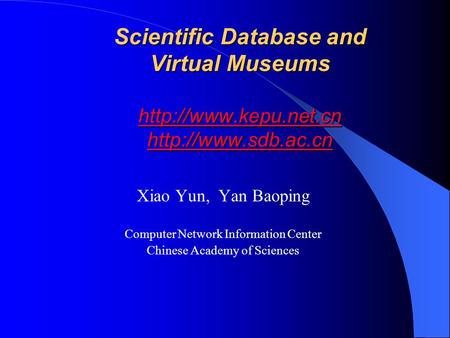 Scientific Database and Virtual Museums