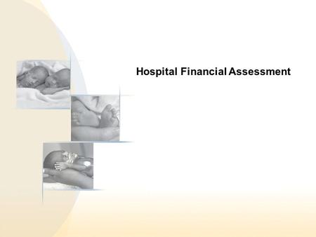 Hospital Financial Assessment. Annual Cost of NEC Reference: Pediatrics 2002;109,423-428;Impact of Necrotizing Enterocolitis on Length of Stay and Hospital.