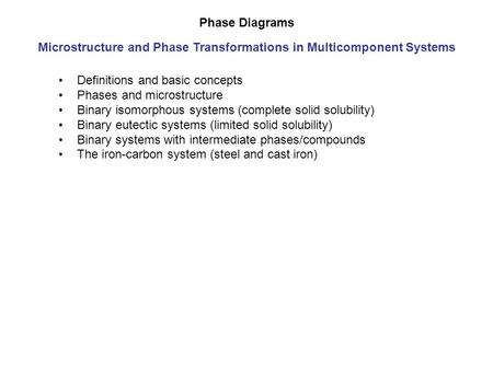 Microstructure and Phase Transformations in Multicomponent Systems