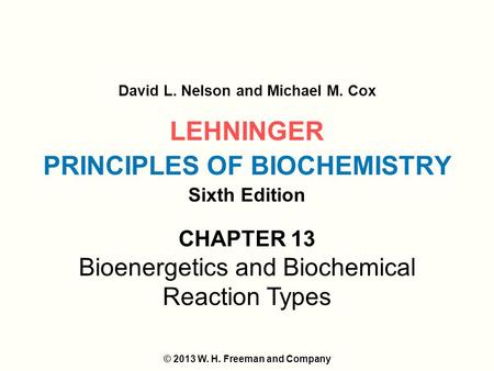 LEHNINGER PRINCIPLES OF BIOCHEMISTRY