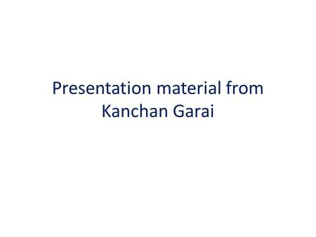 Presentation material from Kanchan Garai. Equipments bought 1.Fluorometer equipped with excitation and emission monochromators for wavelength scanning,