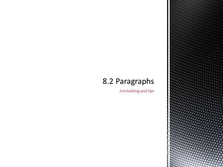 Formatting and tips. 1 par·a·graph noun \ˈper-ə-ˌgraf, ˈpa-rə-\ Definition of PARAGRAPH 1 a: a subdivision of a written composition that consists of one.