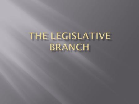  Article I establishes the United States Congress with its TWO houses– the Senate and the House of Representatives. Congress is the legislative, or lawmaking.