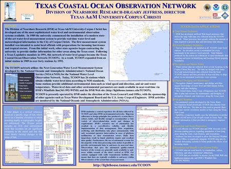 T EXAS C OASTAL O CEAN O BSERVATION N ETWORK D IVISION OF N EARSHORE R ESEARCH-DR.GARY JEFFRESS, DIRECTOR T EXAS A & M U NIVERSITY- C ORPUS C HRISTI HISTORY.