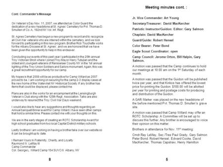 5 Meeting minutes cont. : Jr. Vice Commander: Art Young Secretary/Treasurer: David MacKercher Patriotic Instructor/Guidon: Editor: Gary Salmon Chaplain: