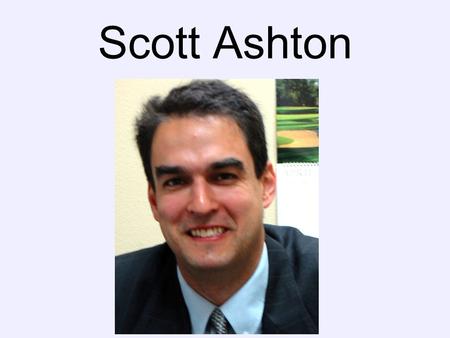 Scott Ashton. Where to Begin Finding a Program to Follow Presenting the issue to the Board Creating a task force to work on the issue with our staff Retention.