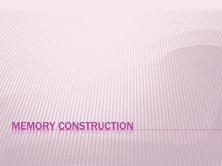  Memory doesn't work the same in every situation.  Certain factors, such as time of day, location, distractions, events and internal states can affect.