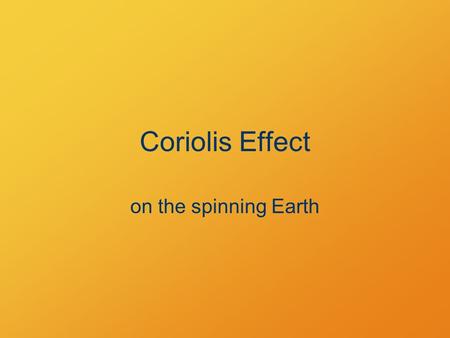 Coriolis Effect on the spinning Earth. Trajectories inertial reference frame.