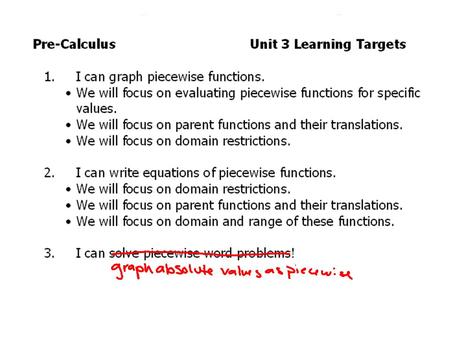 What do we need to do to get better? Piecewise Functions Mrs. Ramsey.