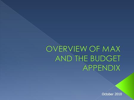 October 2010.  Accounts  MAX database  FACTS II (PY) data  Budget Appendix 2.