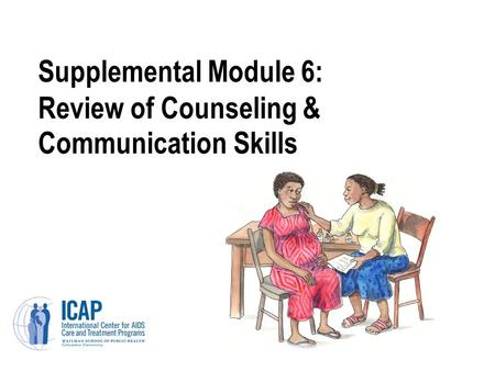 Supplemental Module 6: Review of Counseling & Communication Skills