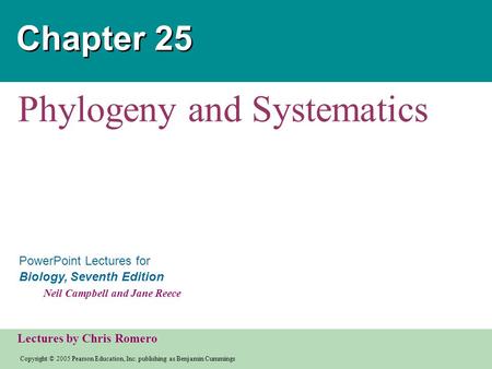 Copyright © 2005 Pearson Education, Inc. publishing as Benjamin Cummings PowerPoint Lectures for Biology, Seventh Edition Neil Campbell and Jane Reece.