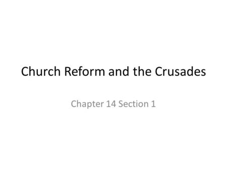 Church Reform and the Crusades