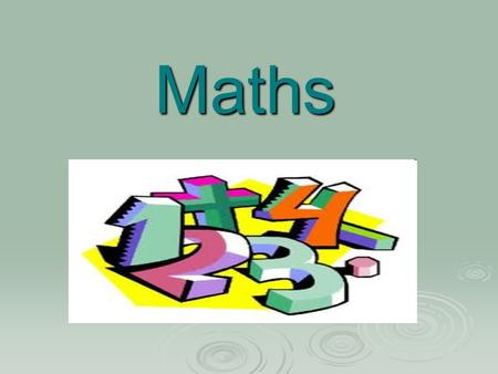 Maths. Key Instant Recall Facts A ‘true’ number fact is a fact that can be recalled instantly. There is no calculation time at all. You need to know it.