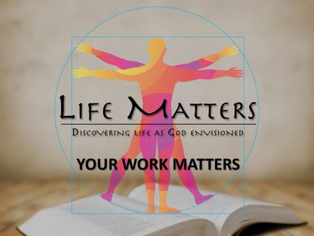 YOUR WORK MATTERS. 100,000 hours 80% of people are unhappy in their work.