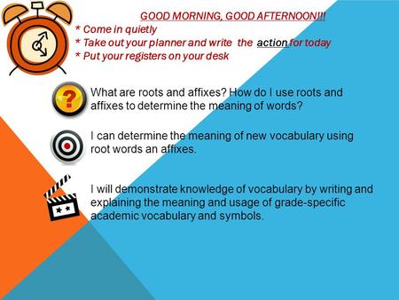 I will demonstrate knowledge of vocabulary by writing and explaining the meaning and usage of grade-specific academic vocabulary and symbols. I can determine.